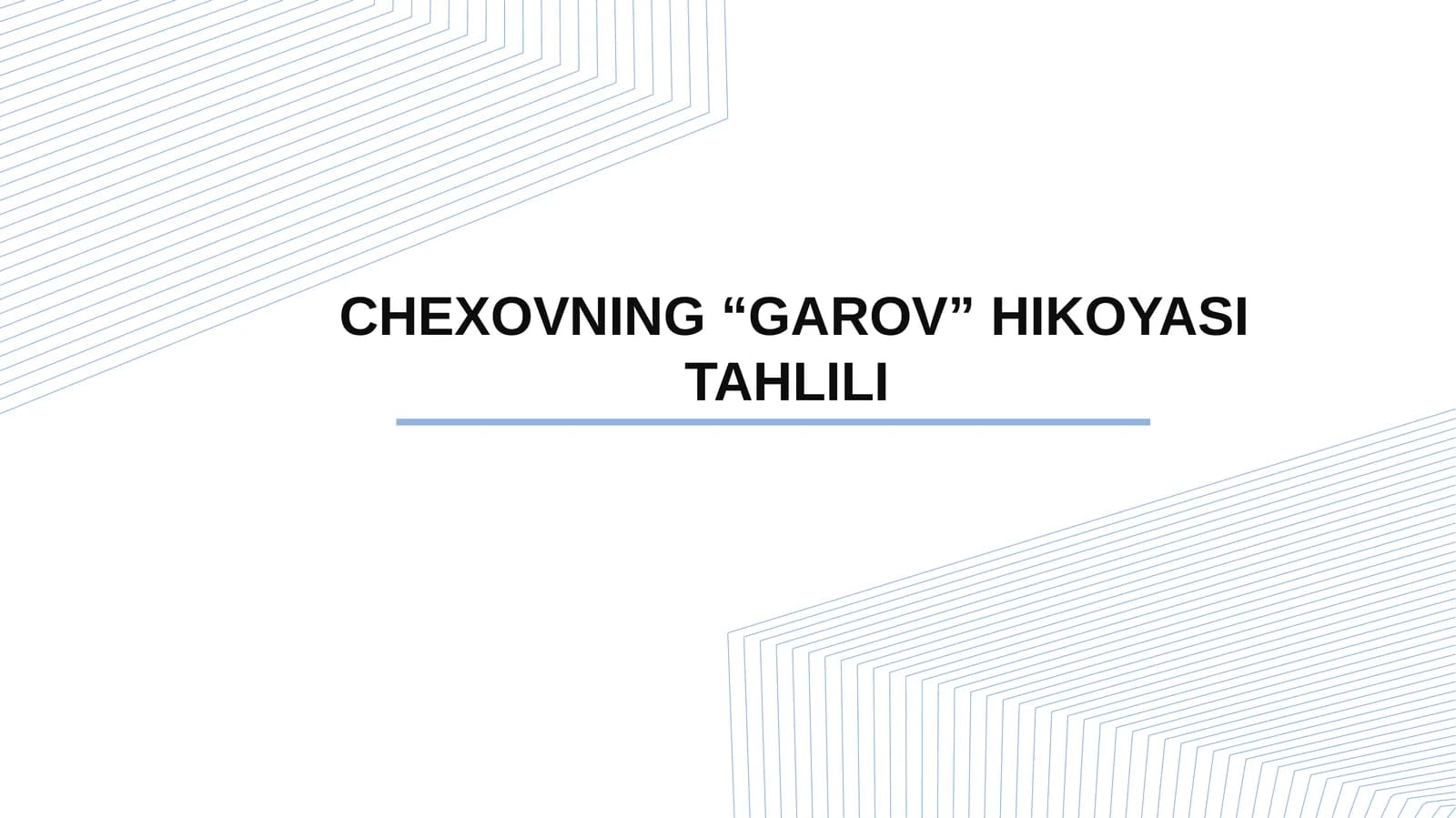 CHEXOVNING “GAROV” HIKOYASI TAHLILI