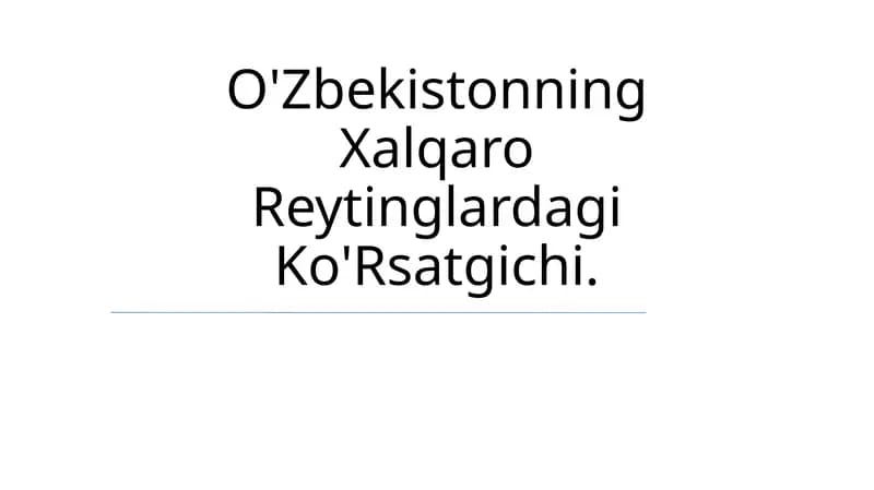 O'Zbekistonning Xalqaro Reytinglardagi Ko'Rsatgichi