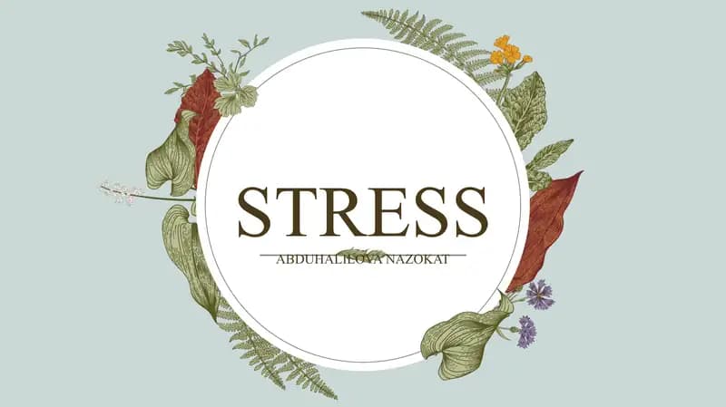 Stress haqida umumiy ma'lumotlar