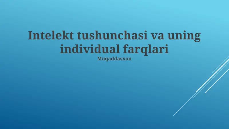 Intellekt tushunchasi va uning individual farqlari