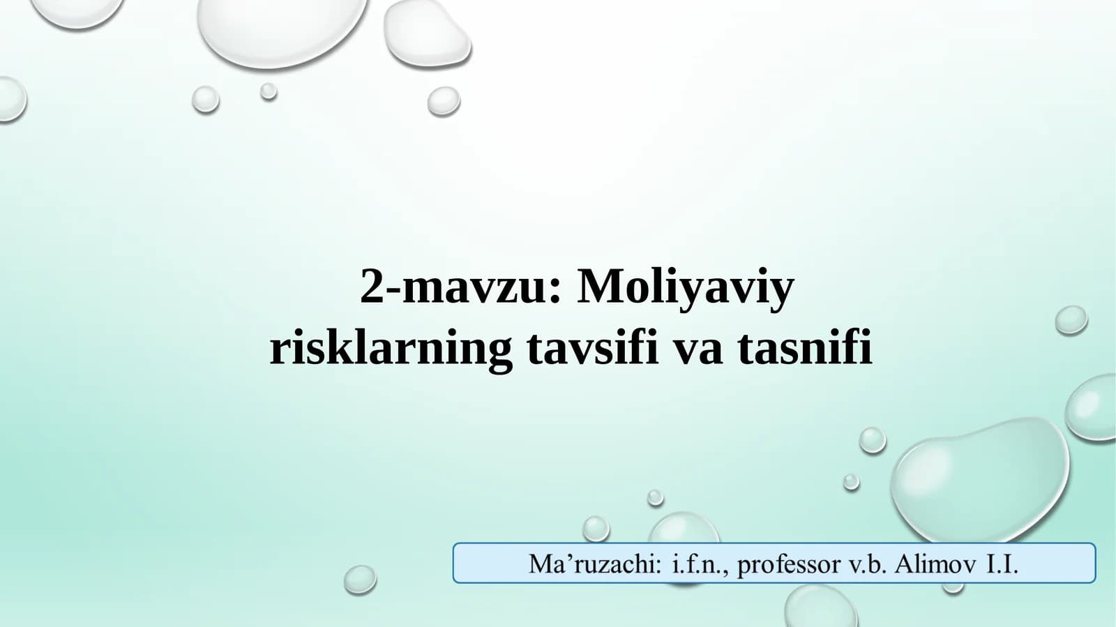 Moliyaviy risklarning tavsifi va tasnifi