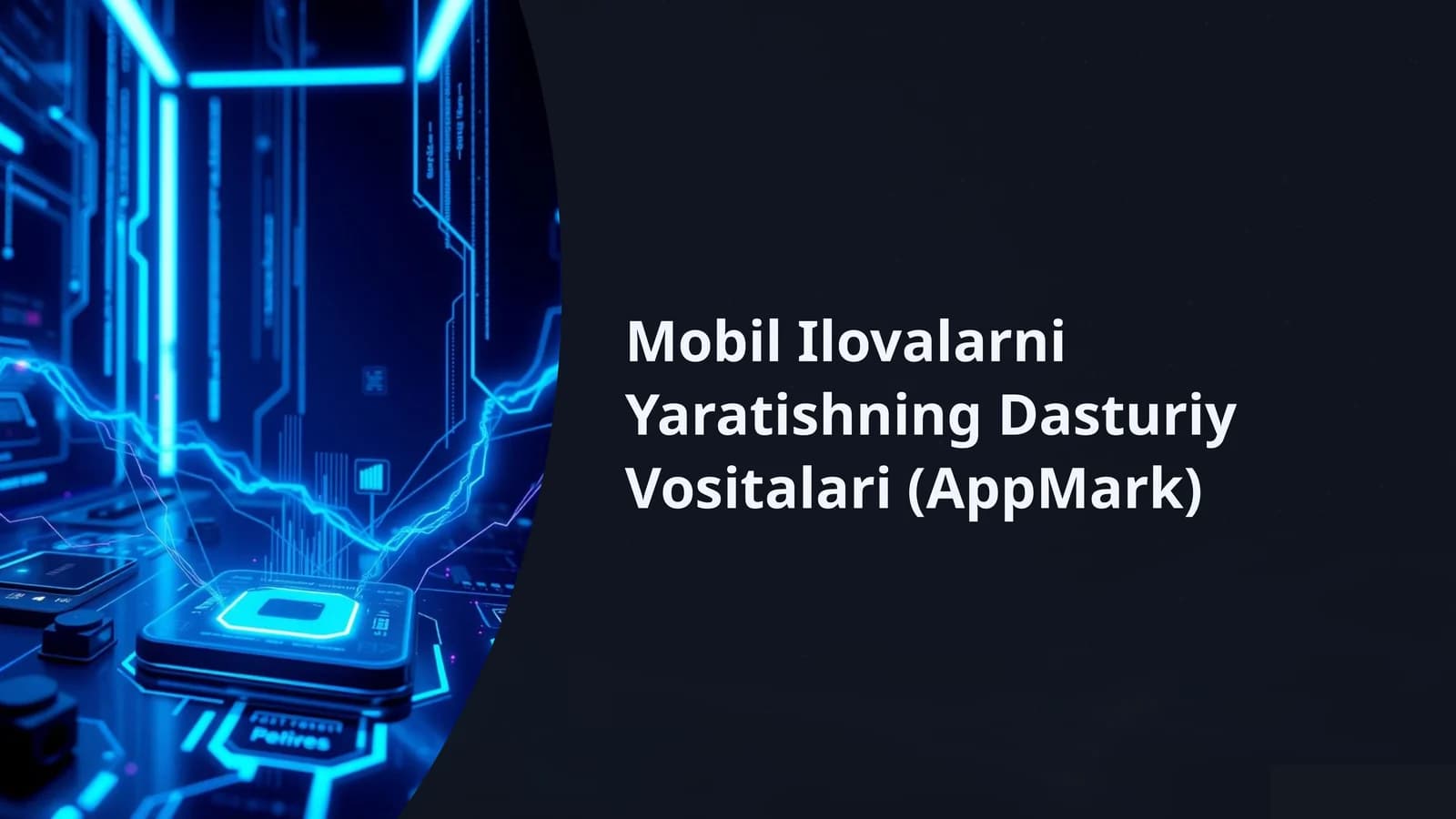 Mobil Ilovalarni Yaratishning Dasturiy Vositalari (AppMark)