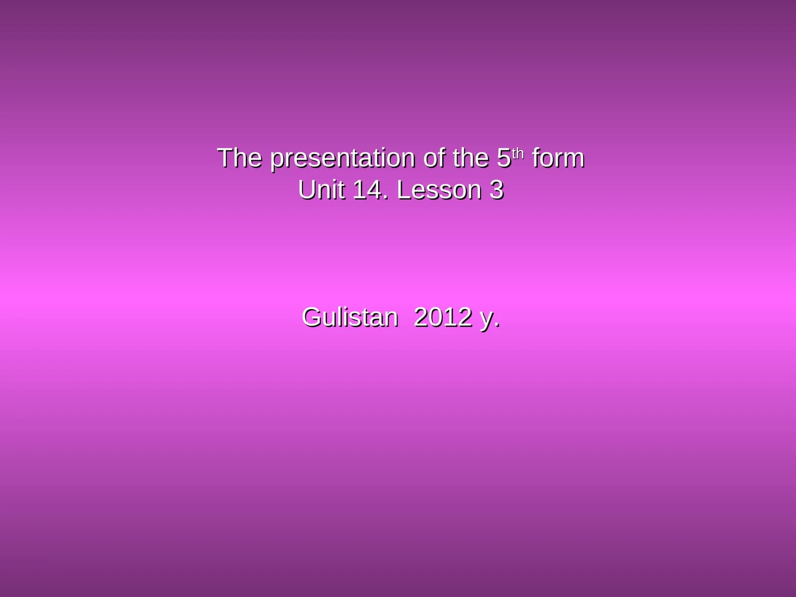 5th form Unit 14 Presentation