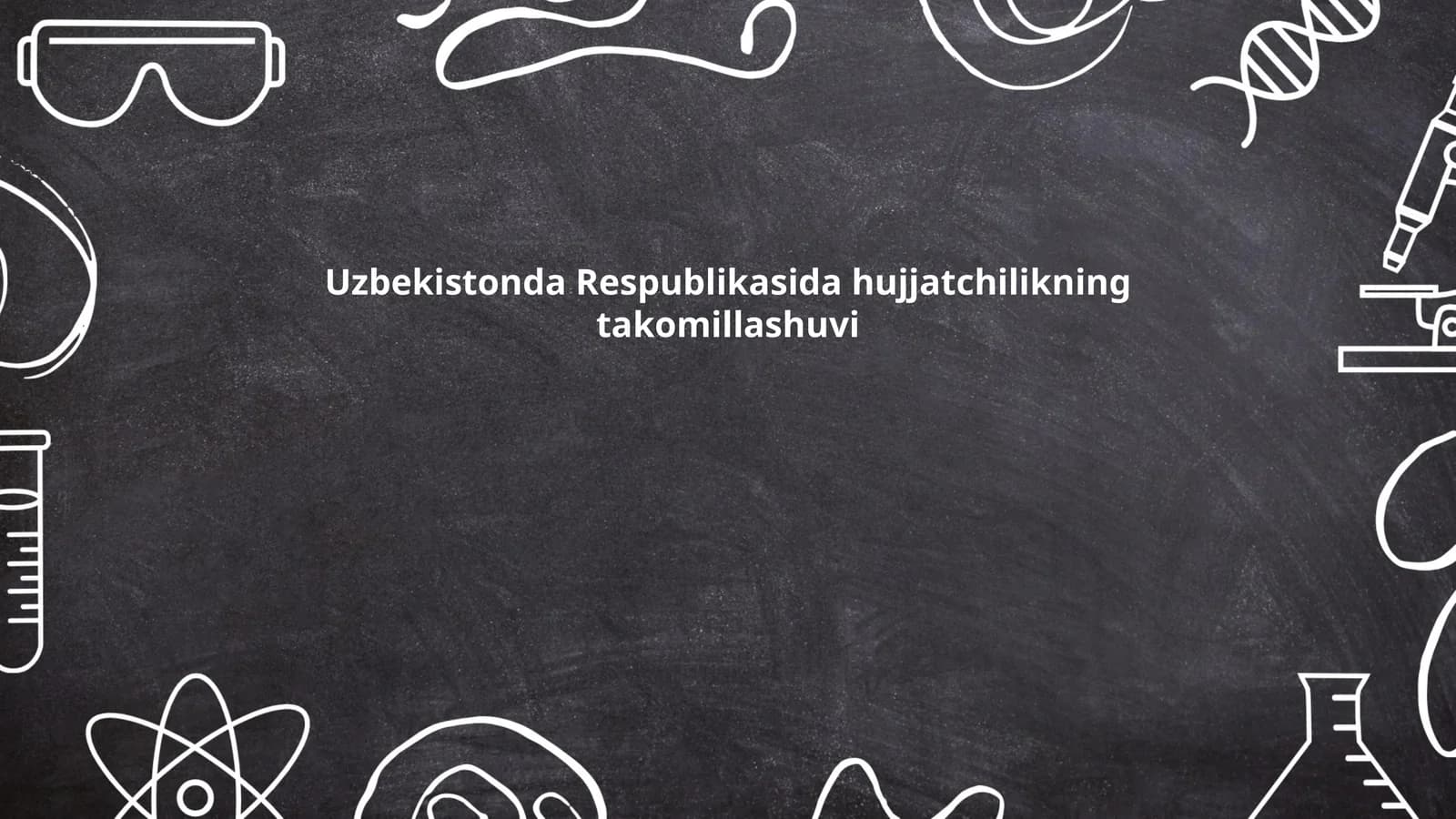 Hujjatchilikning takomillashuvi