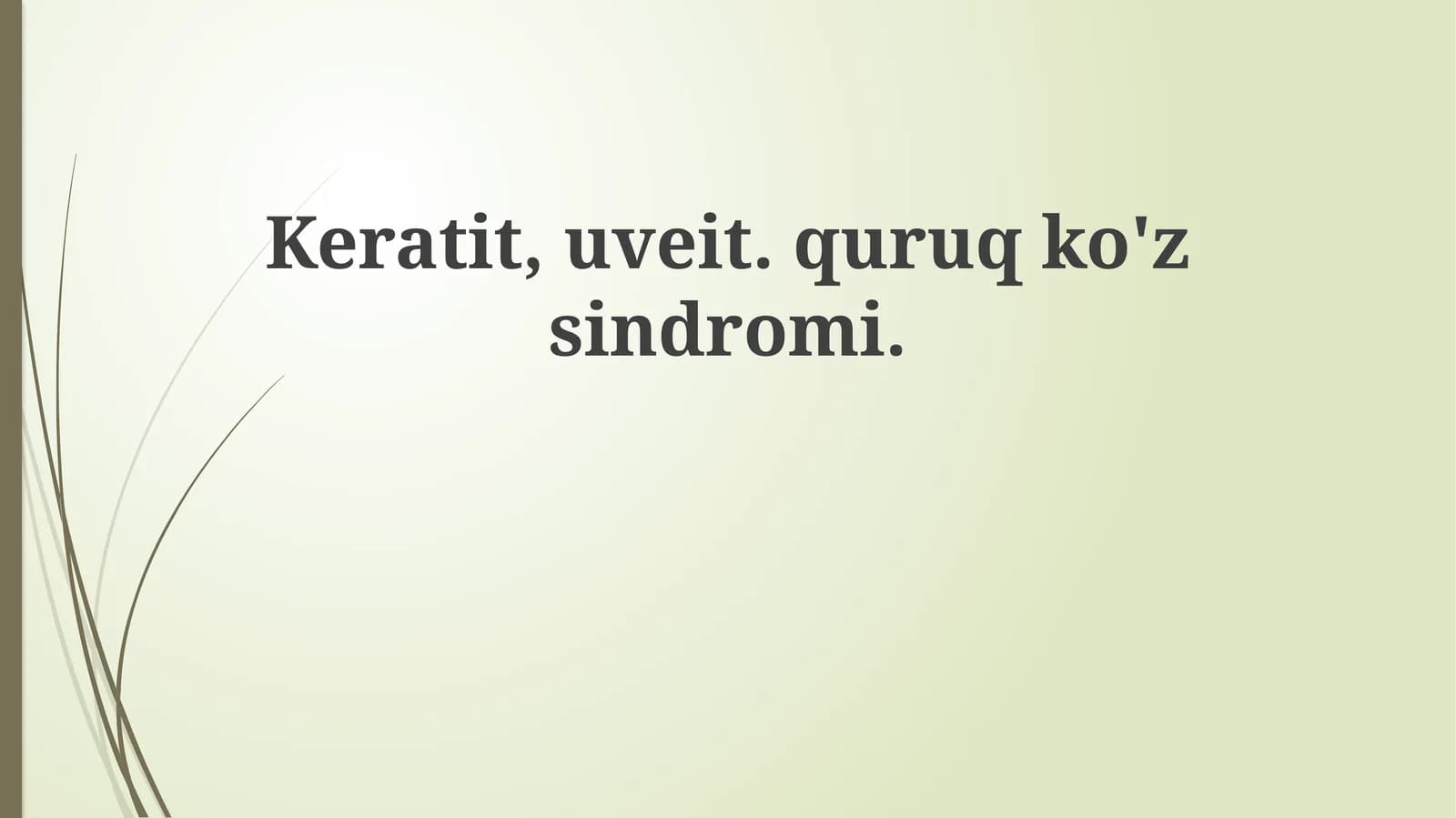 Keratit, Uveit, Quruq Ko'z Sindromi: Ta'rif va Etiologiya