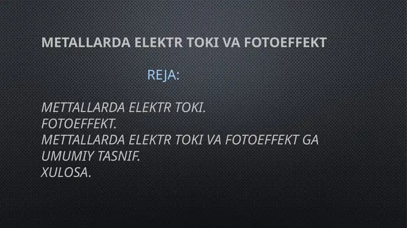 Metallarda elektr toki va fotoeffekt