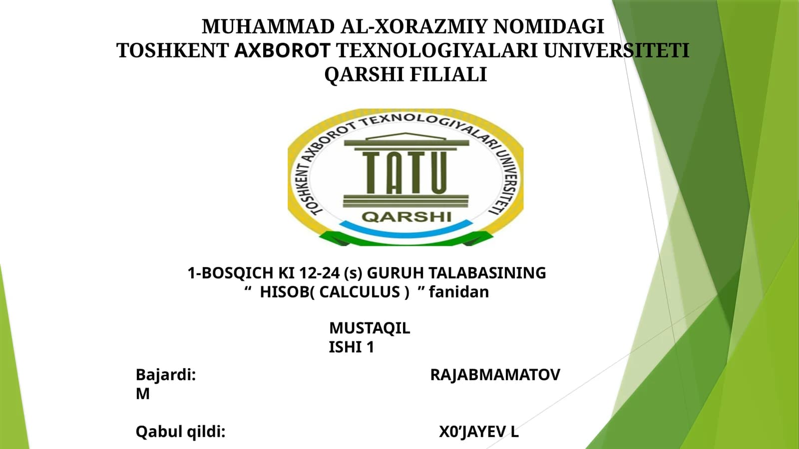 MUHAMMAD AL-XORAZMIY NOMIDAGI TOSHKENTAXBOROTTEXNOLOGIYALARI UNIVERSITETI QARSHI FILIALI