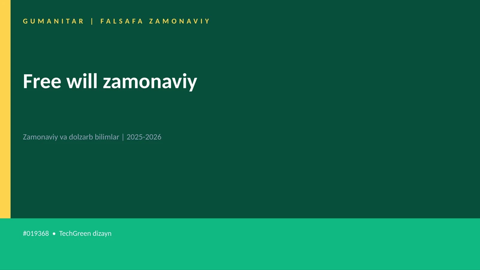 Free will zamonaviy