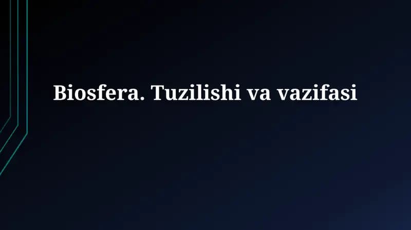 Biosfera. Tuzilishi va vazifasi