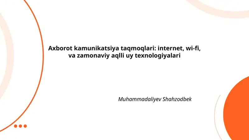 Axborot kamunikatsiya taqmoqlari: internet, wi-fi, va zamonaviy aqlli uy texnologiyalari