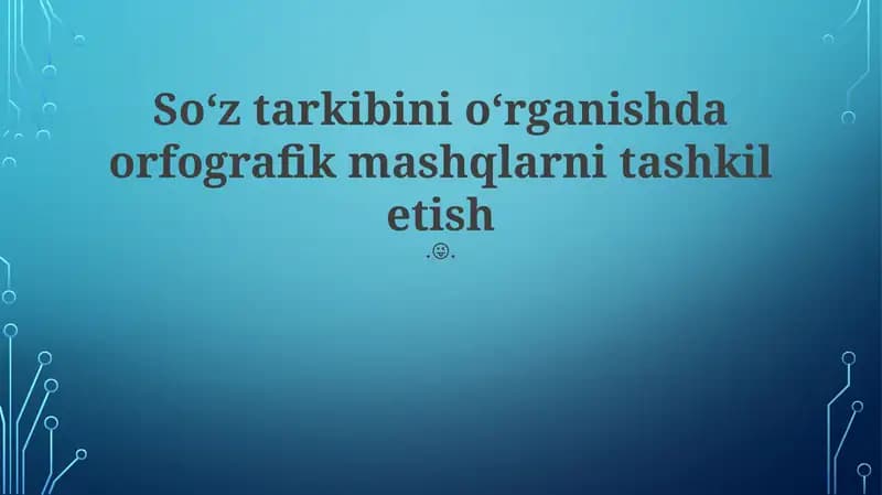 Ortografik Mashqlarni Tashniflash