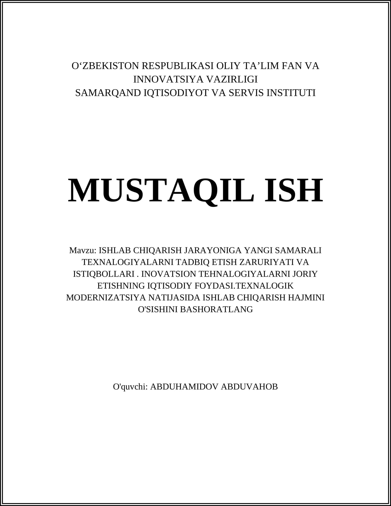 ISHLAB CHIQARISH JARAYONIGA YANGI SAMARALI TEXNALOGIYALARNI TADBIQ ETISH