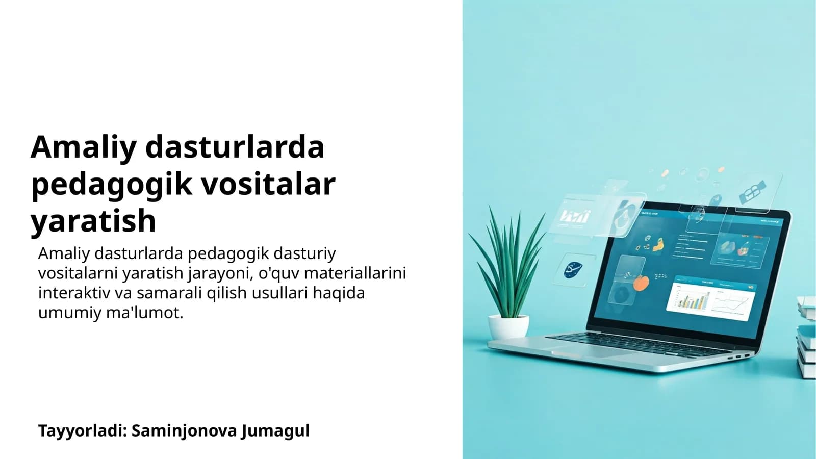 Amaliy dasturlarda pedagogik vositalar yaratish