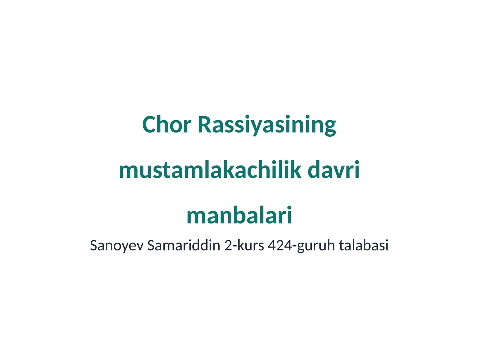Chor Rassiyasining mustamlakachilik davri manbalari