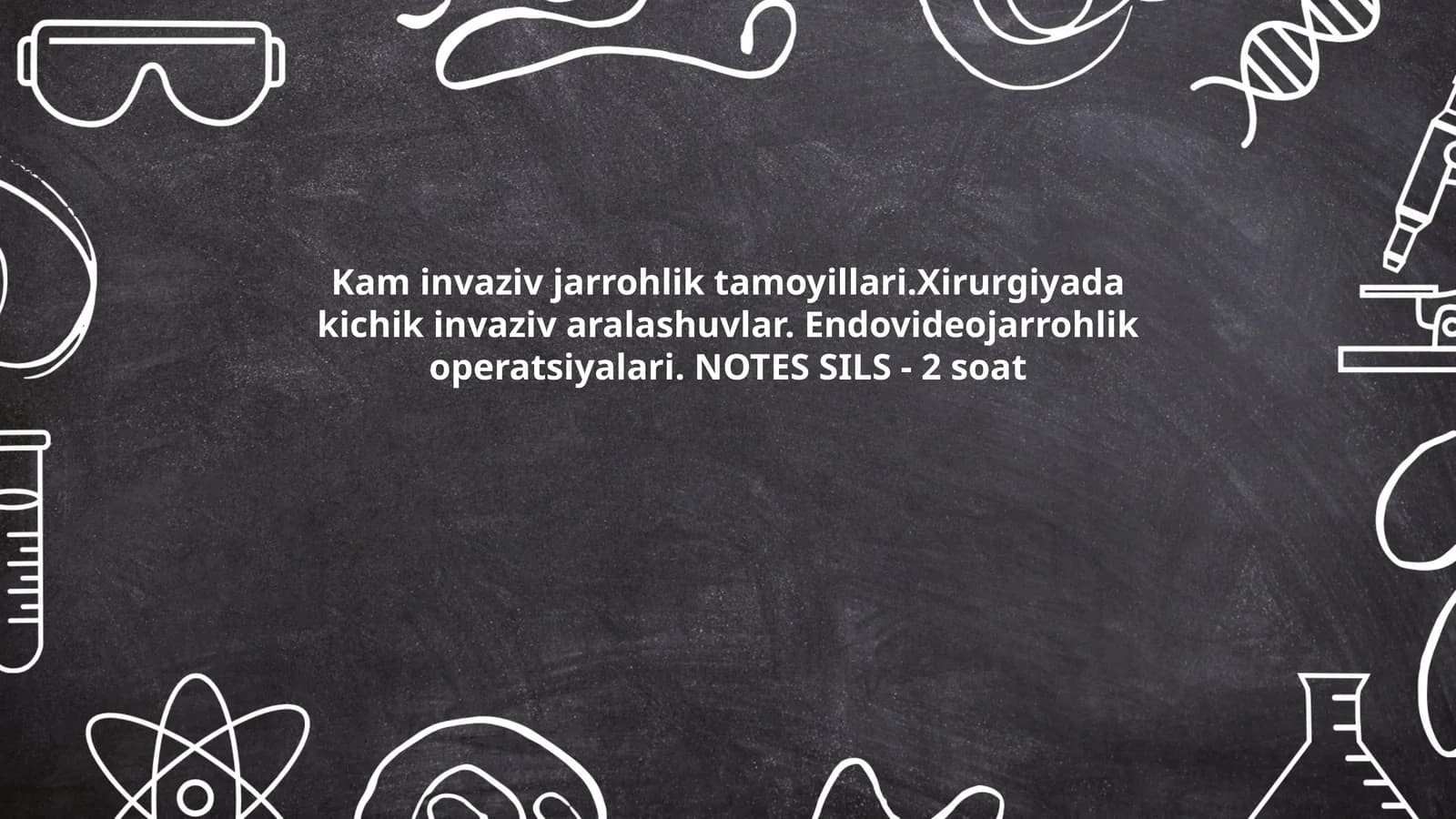 Kam invaziv jarrohlikning asosiy tushunchalari