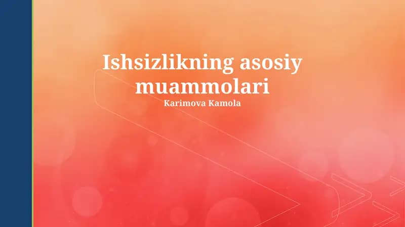 Ishsizlikning asosiy muammolari