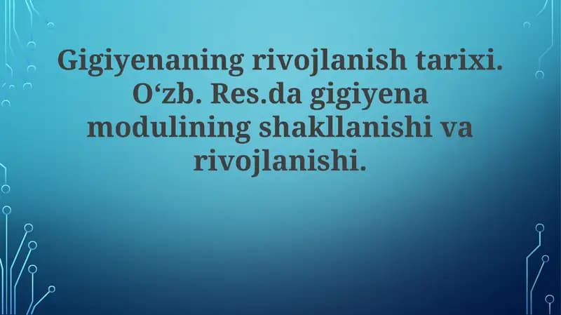 Gigiyenaning rivojlanish tarixi