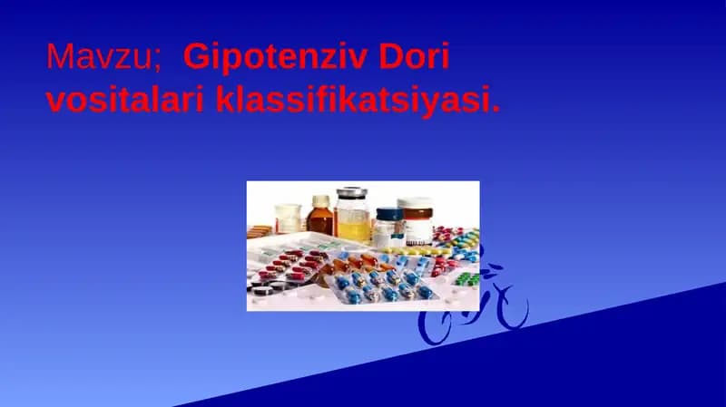 Gipotenziv Dori vositalari klassifikatsiyasi.