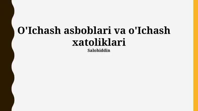 O'Ichash asboblari va o'Ichash xatoliklari