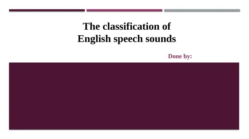 The classification of English speech sounds