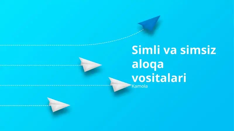 Simli va simsiz aloqa vositalari