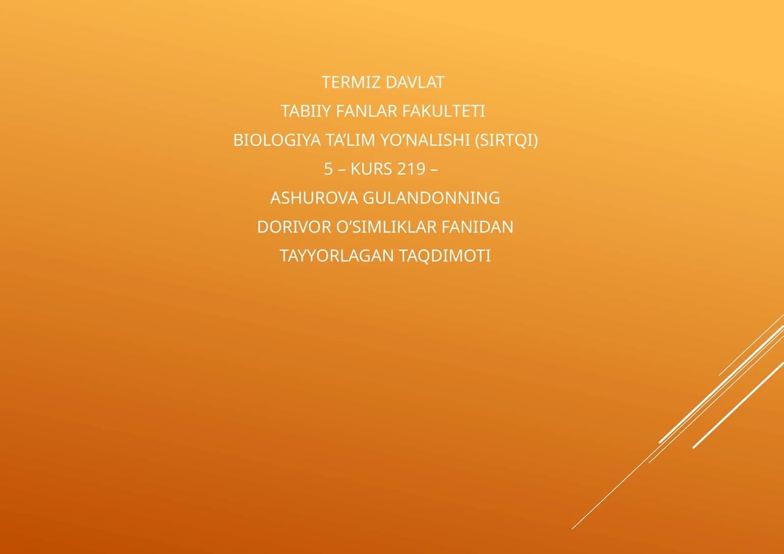 DORIVOR O’SIMLIKLAR FANIDAN TAQDIMOT