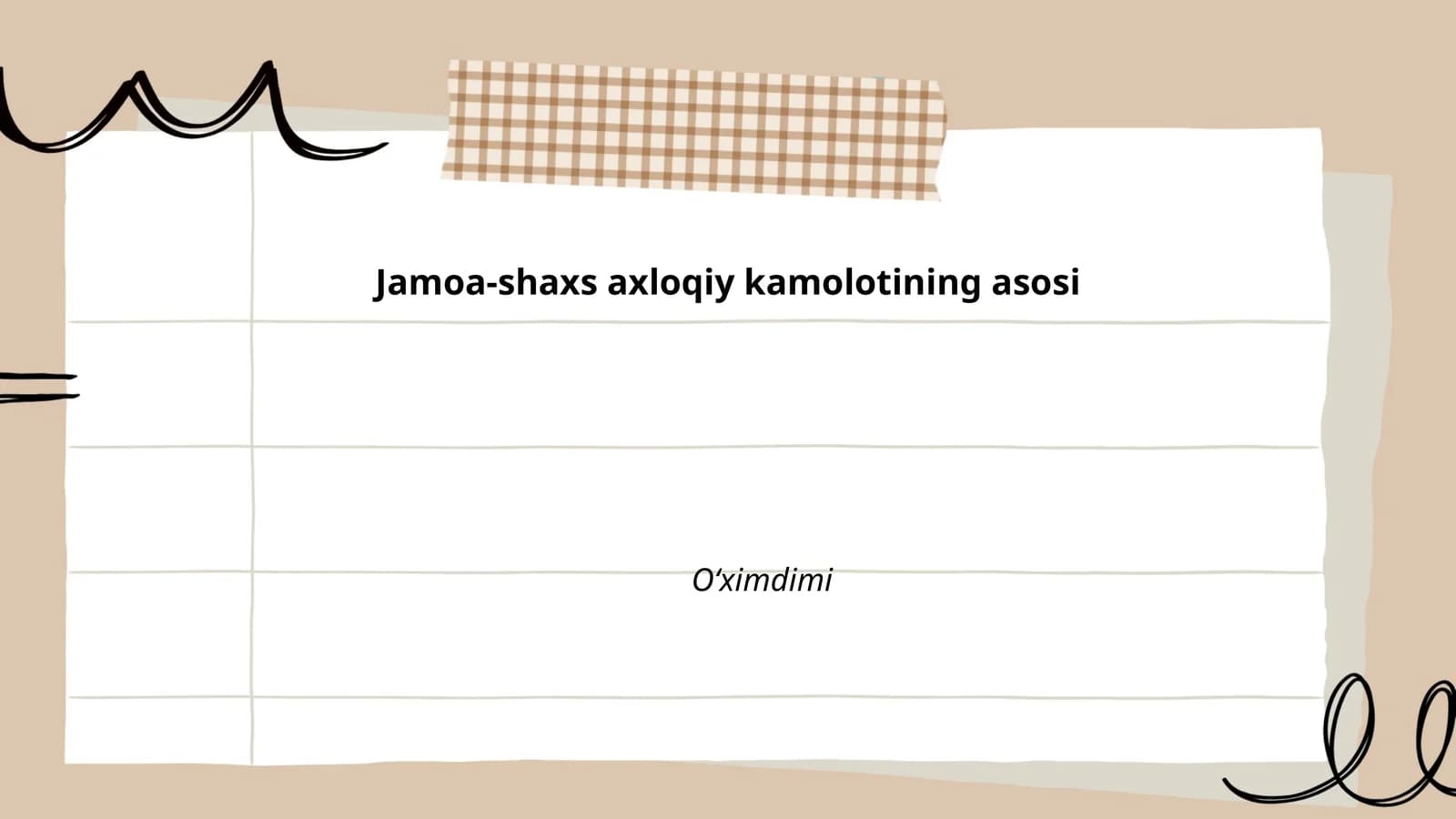 Jamoa-shaxs axloqiy kamolotining asosi