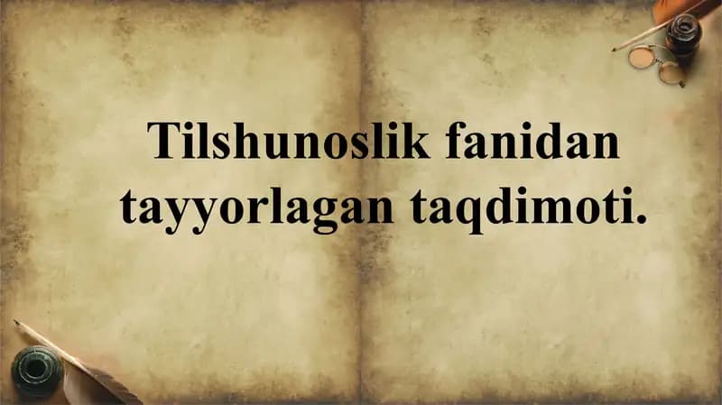 Tilshunoslik fanidan tayyorlagan taqdimoti