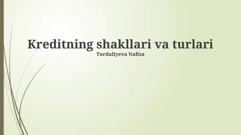 Kreditning shakllari va turlari