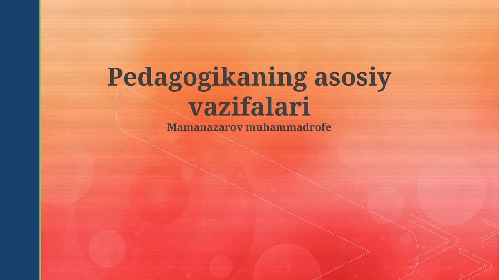 Pedagogikaning asosiy vazifalari