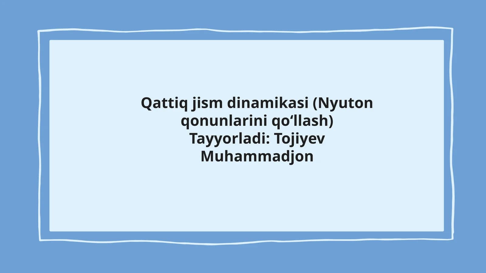 Qattiq jism dinamikasi (Nyuton qonunlarini qoʻllash)