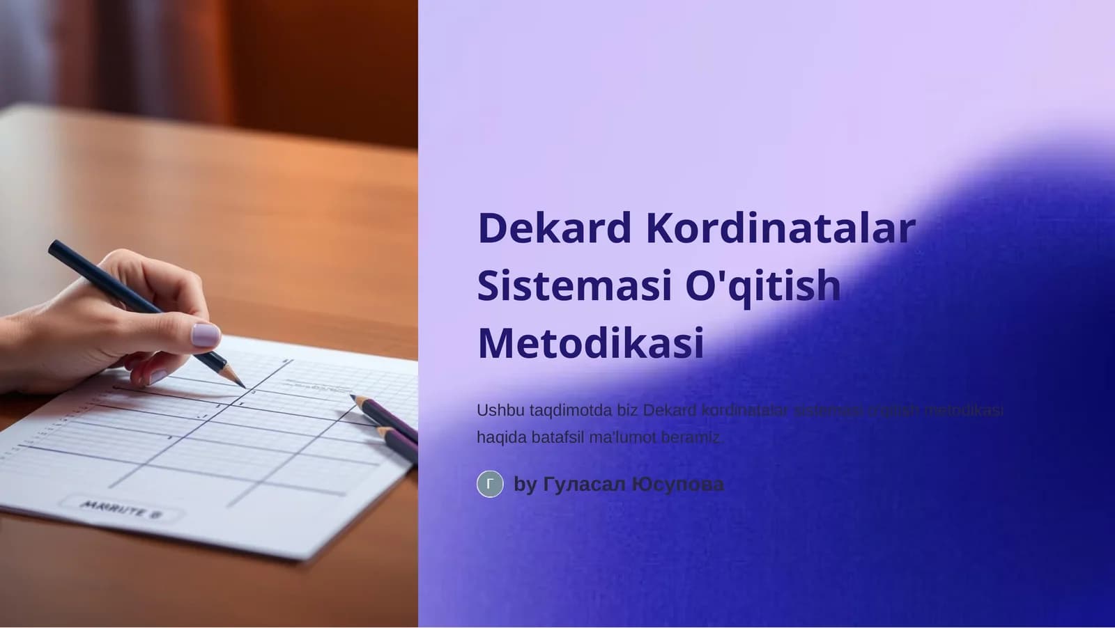 Dekard Kordinatalar Sistemasi O'qitish Metodikasi