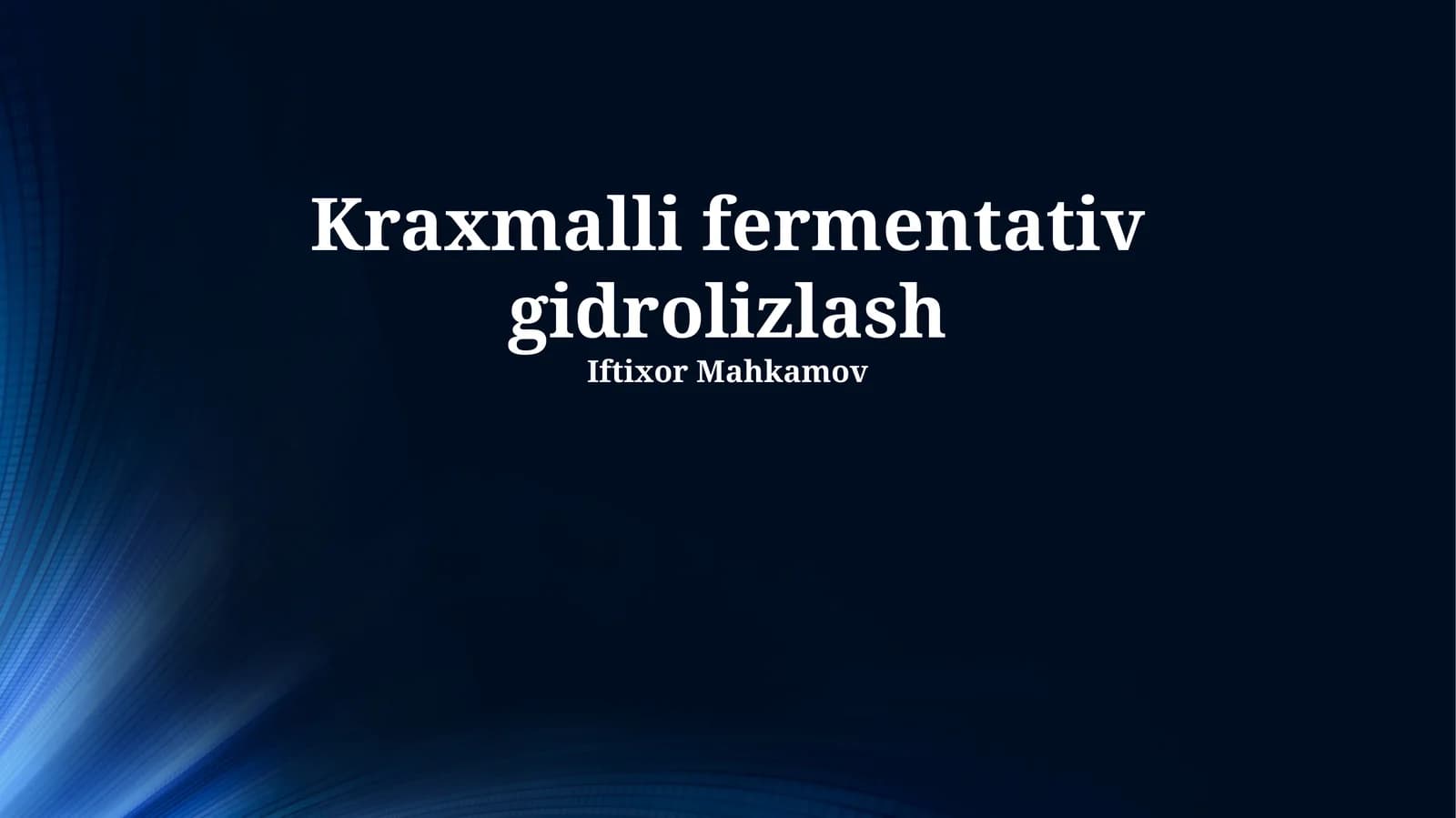 Kraxmalli fermentativ gidrolizlash