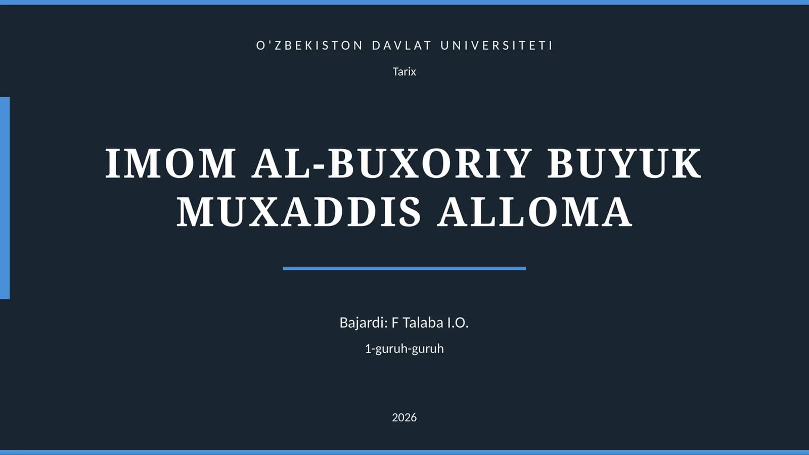 IMOM AL-BUXORIY BUYUK MUXADDIS ALLOMA
