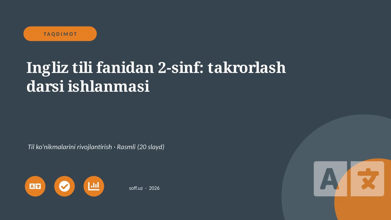 Ingliz tili fanidan 2-sinf: takrorlash darsi ishlanmasi