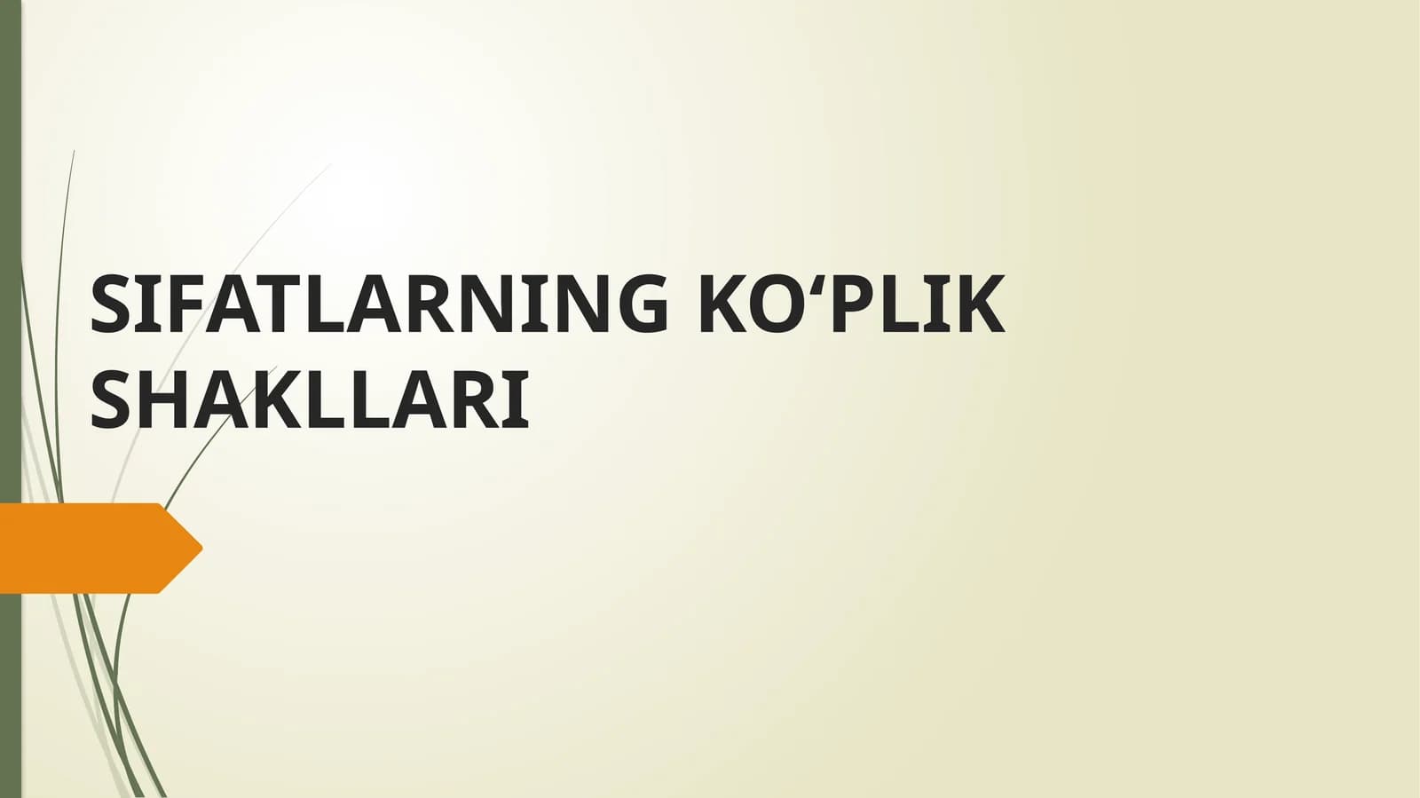 SIFATLARNING KO‘PLIK SHAKLLARI Przentatsiya