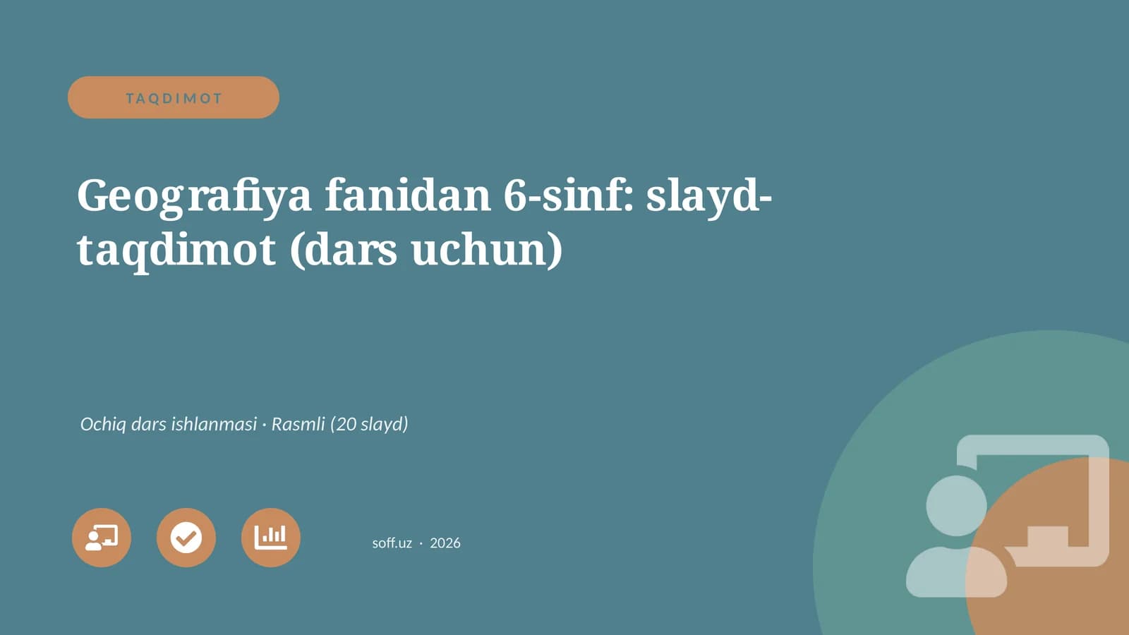 Geografiya fanidan 6-sinf: slayd-taqdimot (dars uchun)