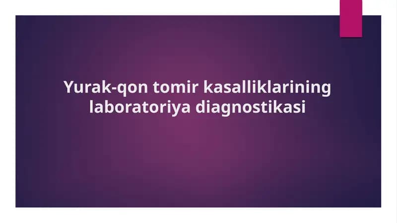Yurak-qon tomir kasalliklarining laboratoriya diagnostikasi
