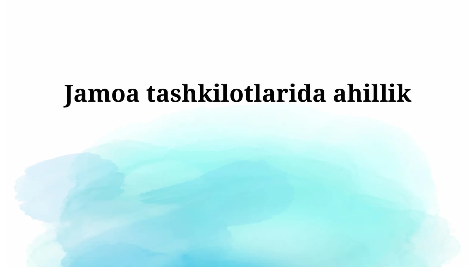 Jamoa tashkilotlarida ahillik