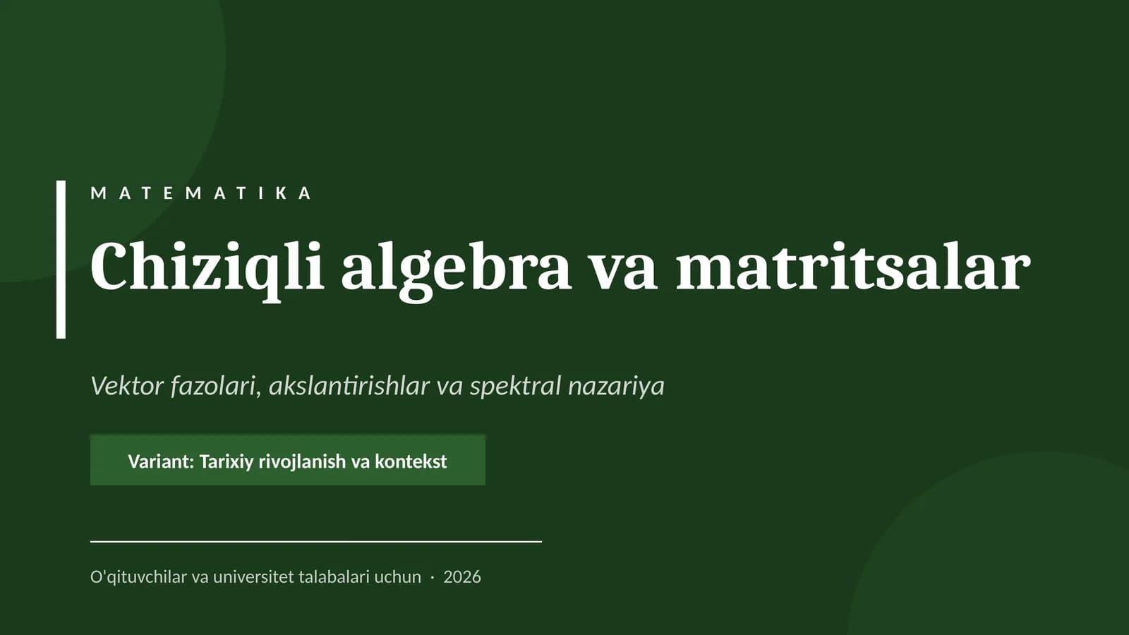Chiziqli algebra va matritsalar
