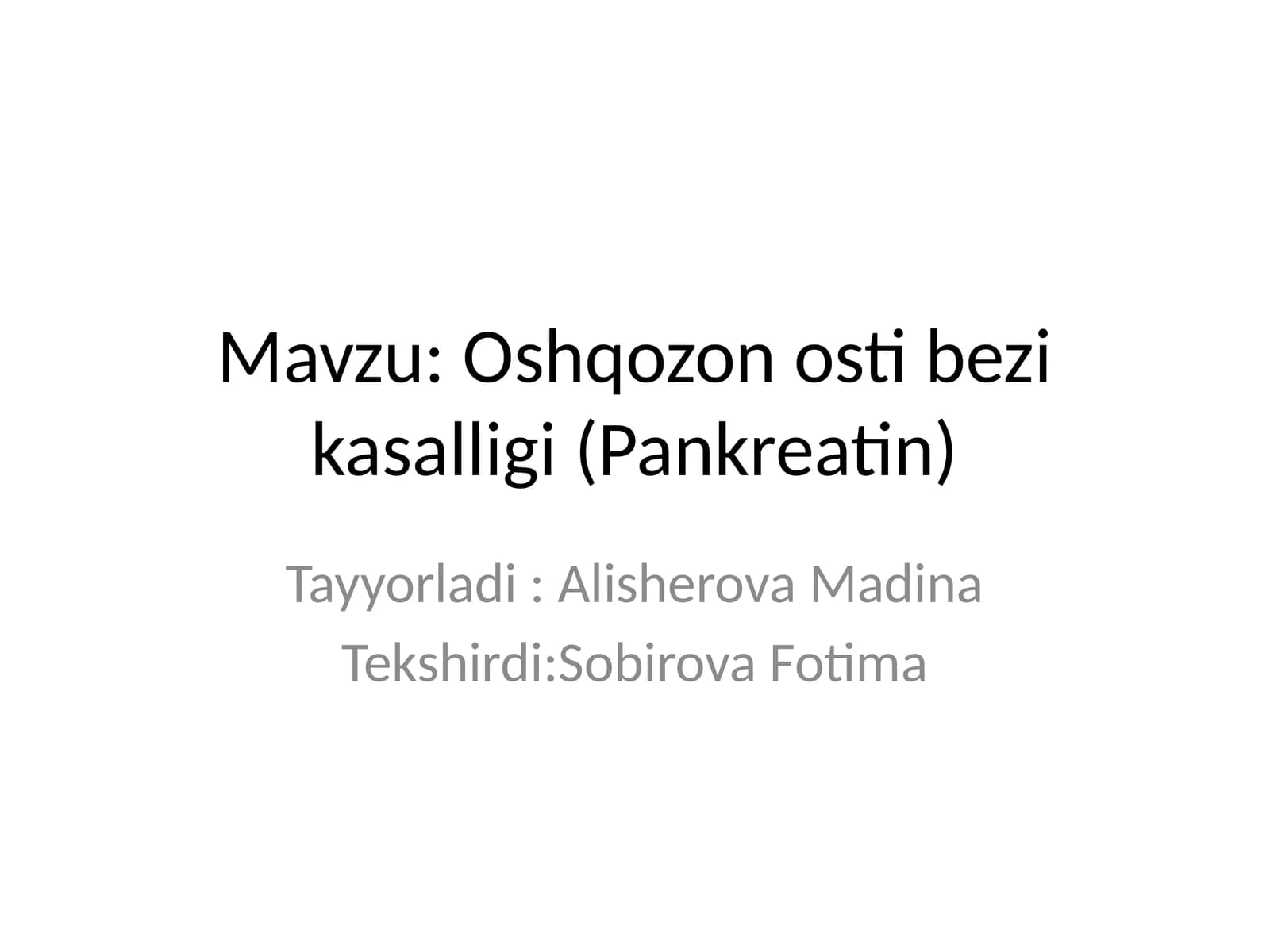 Oshqozonostibezikasalligi(Pankreatin)