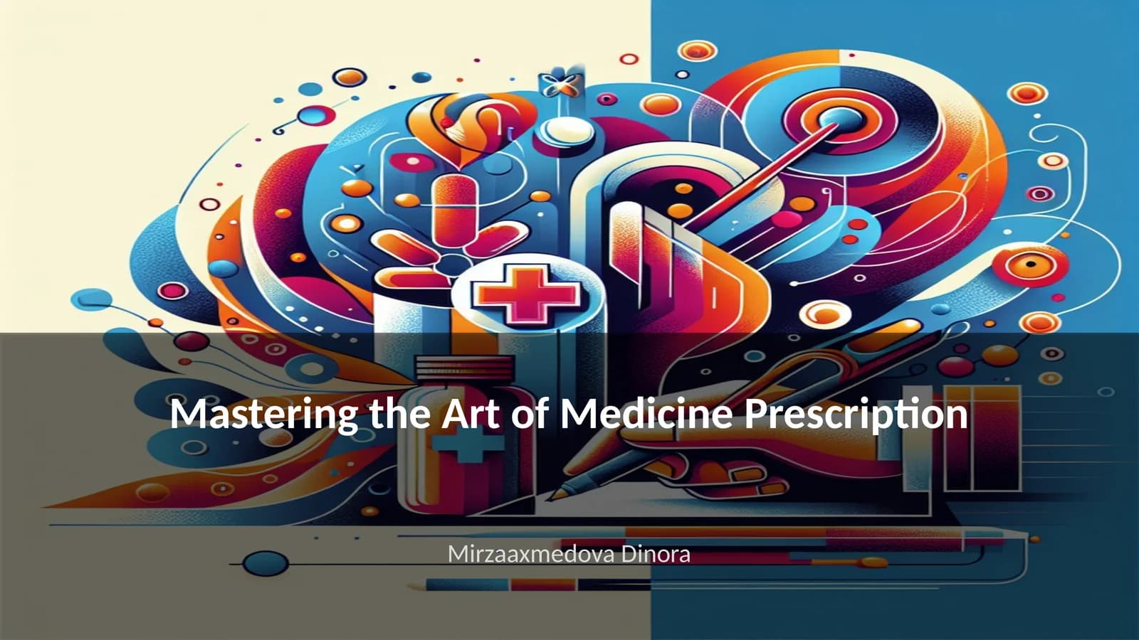 Mastering the Art of Medicine Prescription
