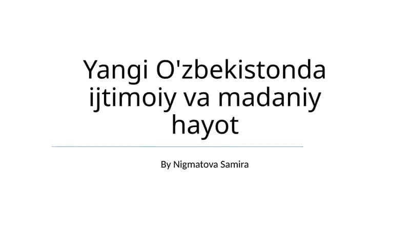 Yangi O'zbekistonda ijtimoiy va madaniy hayot