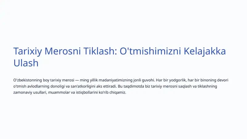 Tarixiy Merosni Tiklash: O'tmishimizni Kelajakka Ulash