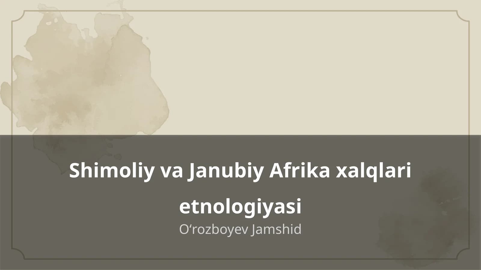 Shimoliy va Janubiy Afrika xalqlari etnologiyasi