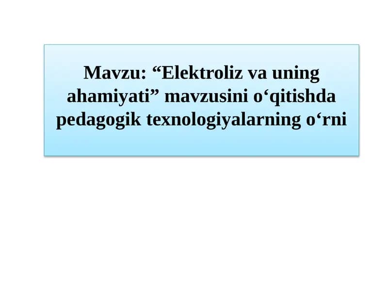Elektroliz va uning ahamiyati