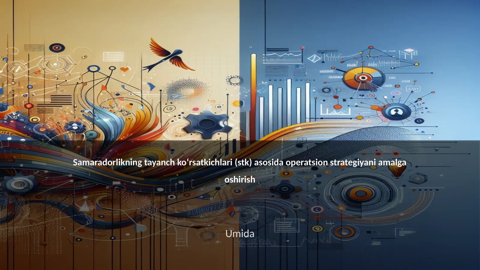 Samaradorlikning tayanch ko‘rsatkichlari (stk) asosida operatsion strategiyani amalga oshirish
