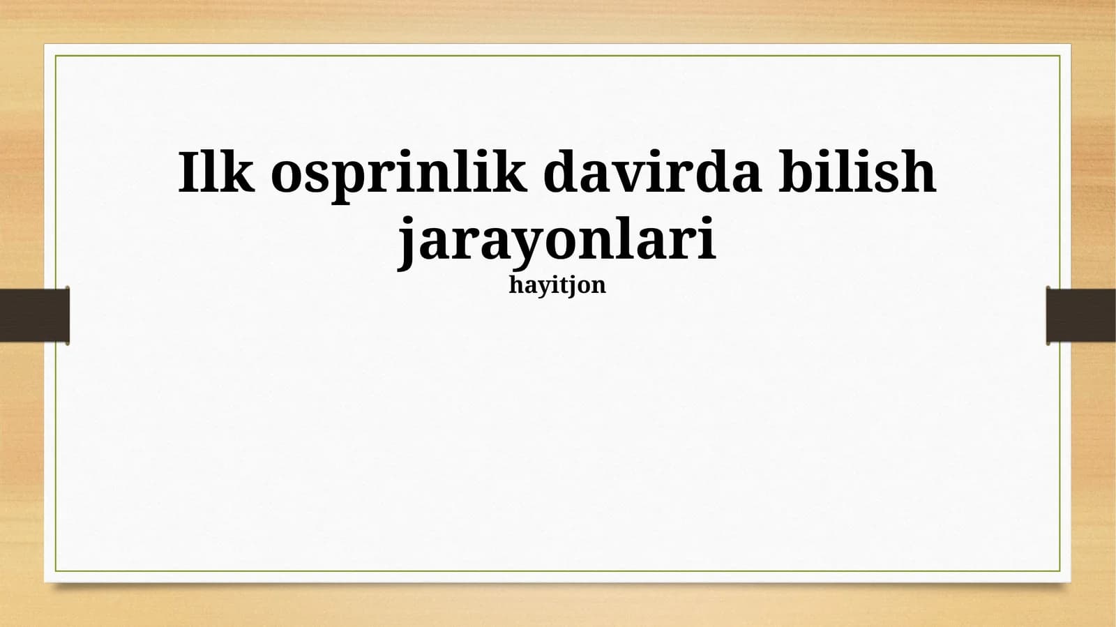 Ilk osprinlik davirda bilish jarayonlari