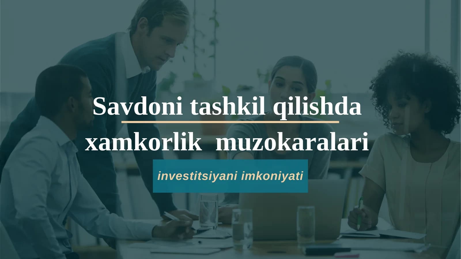 Savdoni tashkil qilishda xamkorlik muzokaralari