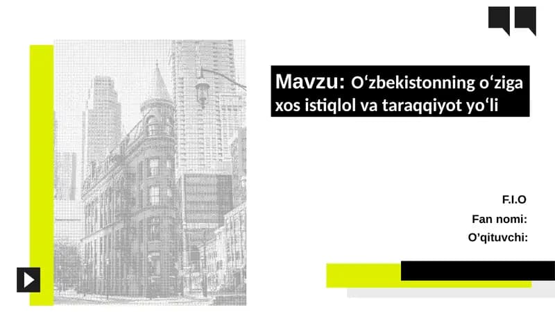 Oʻzbekistonning oʻziga xos istiqlol va taraqqiyot yoʻli